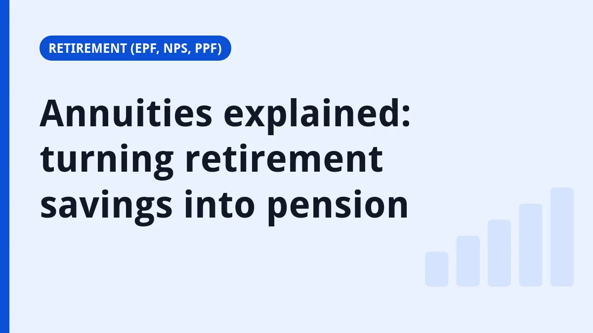 Finance.net.in title card: Annuities explained: turning retirement savings into pension