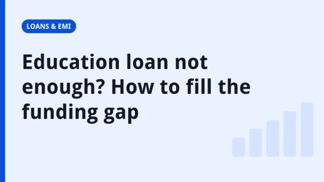 Title card reading “Education loan not enough? How to fill the funding gap”, a guide on education loan funding gap