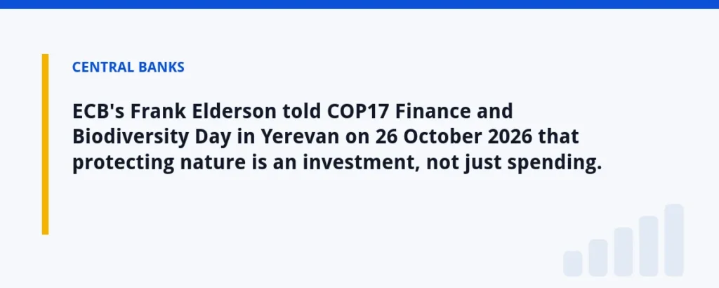 ECB's Frank Elderson told COP17 Finance and Biodiversity Day in Yerevan on 26 October 2026 that protecting nature is an inves