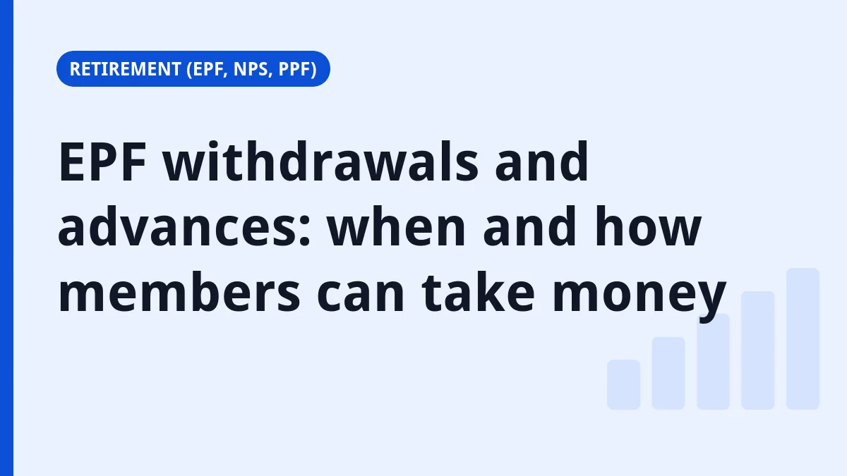 Finance.net.in title card: EPF withdrawals and advances: when and how members can take money