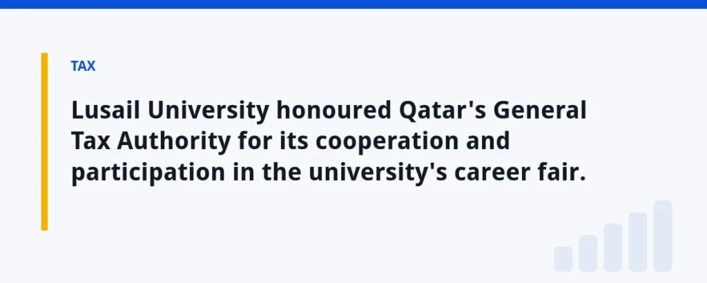 Lusail University honoured Qatar's General Tax Authority for its cooperation and participation in the university's career fai