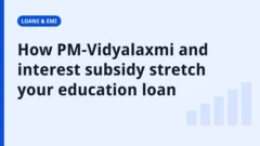 Finance.net.in title card: How PM-Vidyalaxmi and interest subsidy stretch your education loan