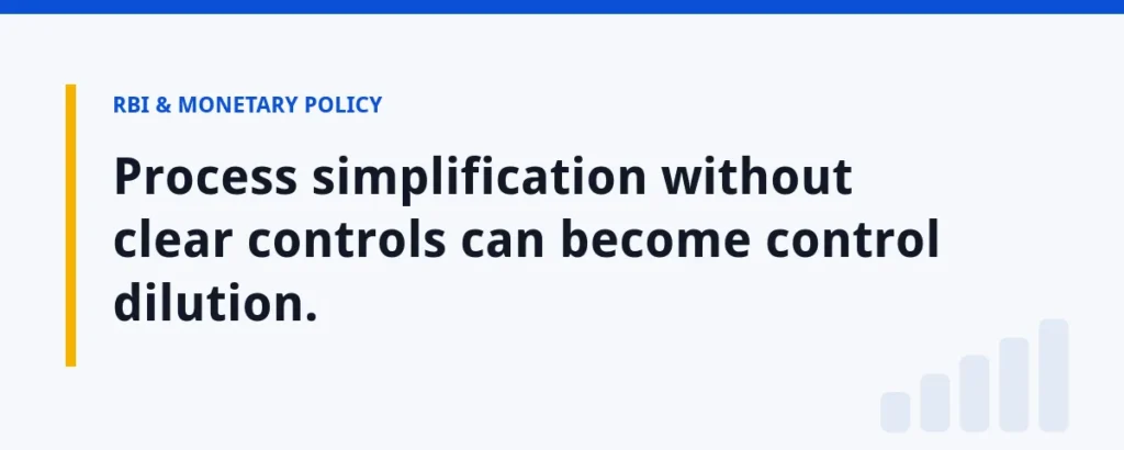 Process simplification without clear controls can become control dilution.