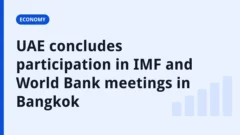 Finance.net.in title card: UAE concludes participation in IMF and World Bank meetings in Bangkok